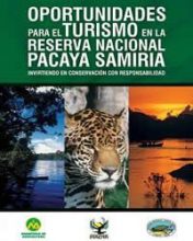 Oportunidades para el turismo en la Reserva Nacional Pacaya: invirtiendo en conservación con responsabilidad
